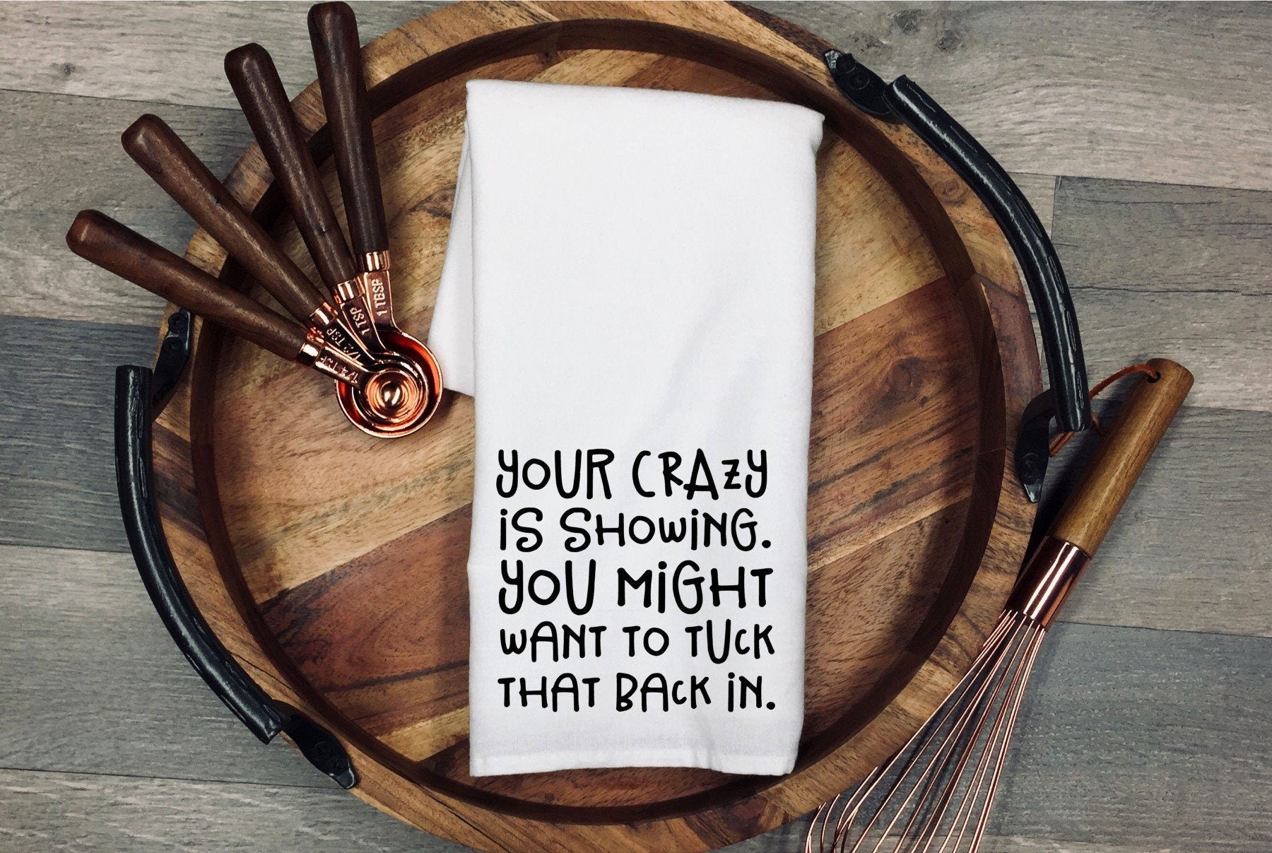 Funny Kitchen Tea Towel: Humorous Flour Sack Dish Cloth, Host Gift