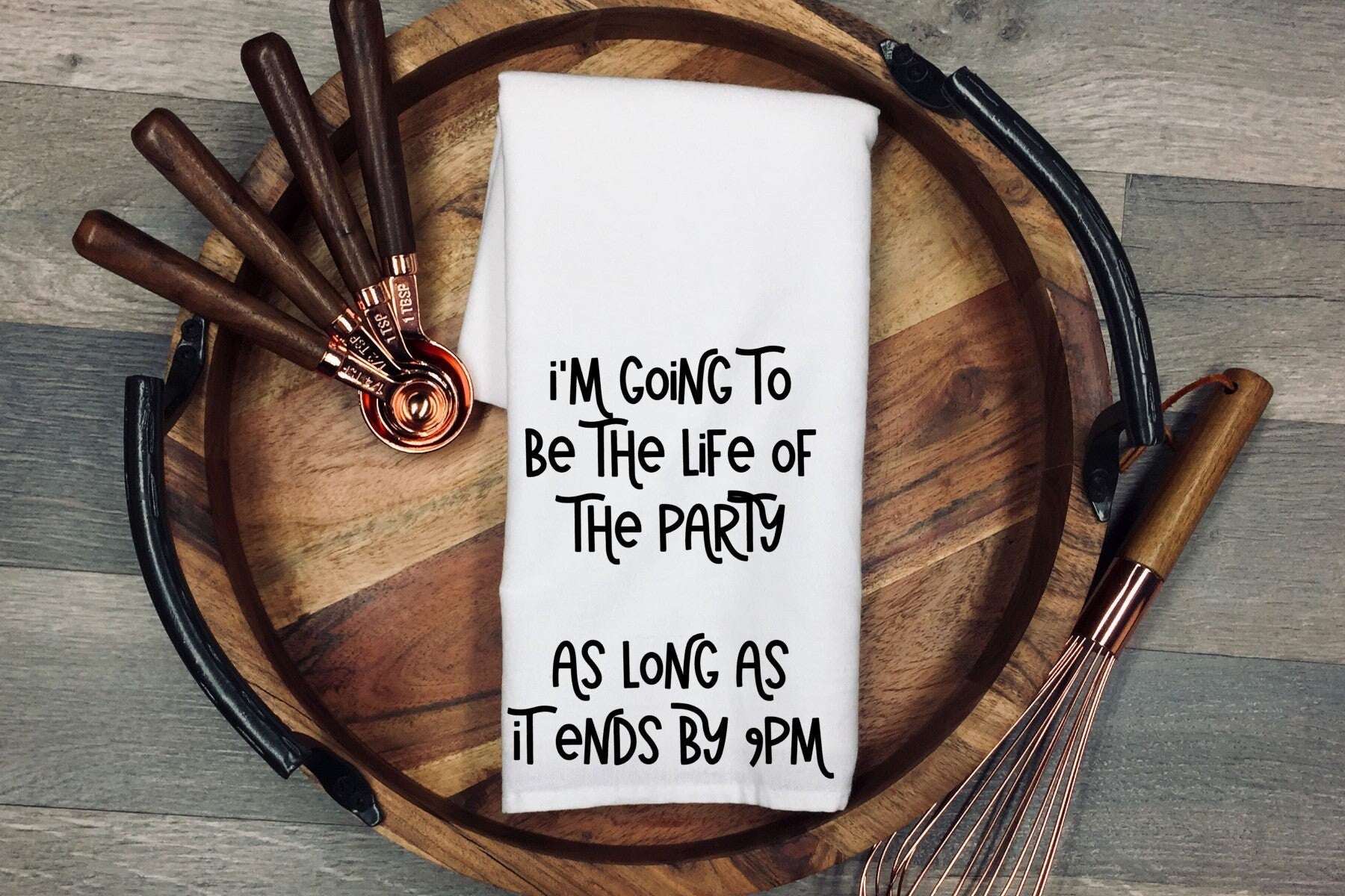 Funny Kitchen Tea Towel: Life of the Party, 9PM Curfew for Christmas
