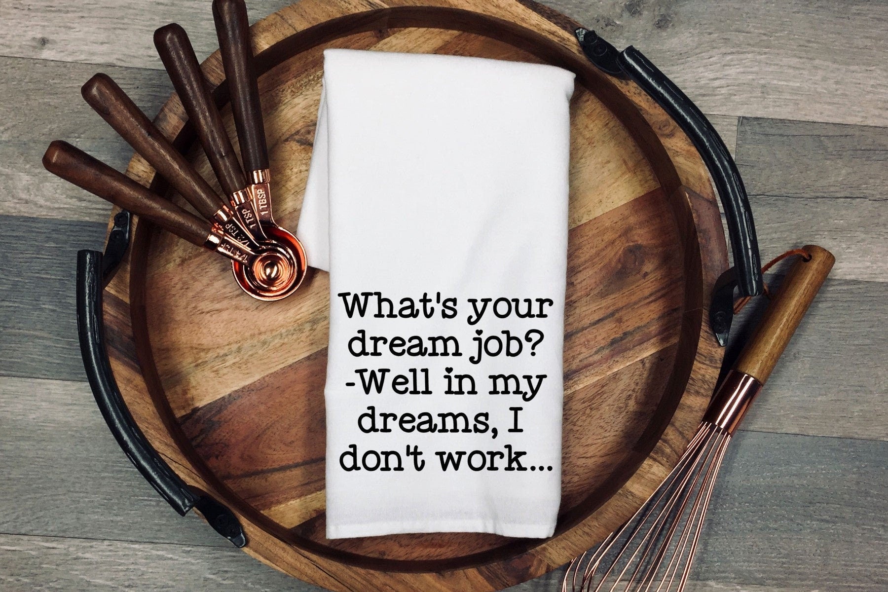 Funny Kitchen Tea Towel: Dream Job Cotton Dish Cloth for Christmas