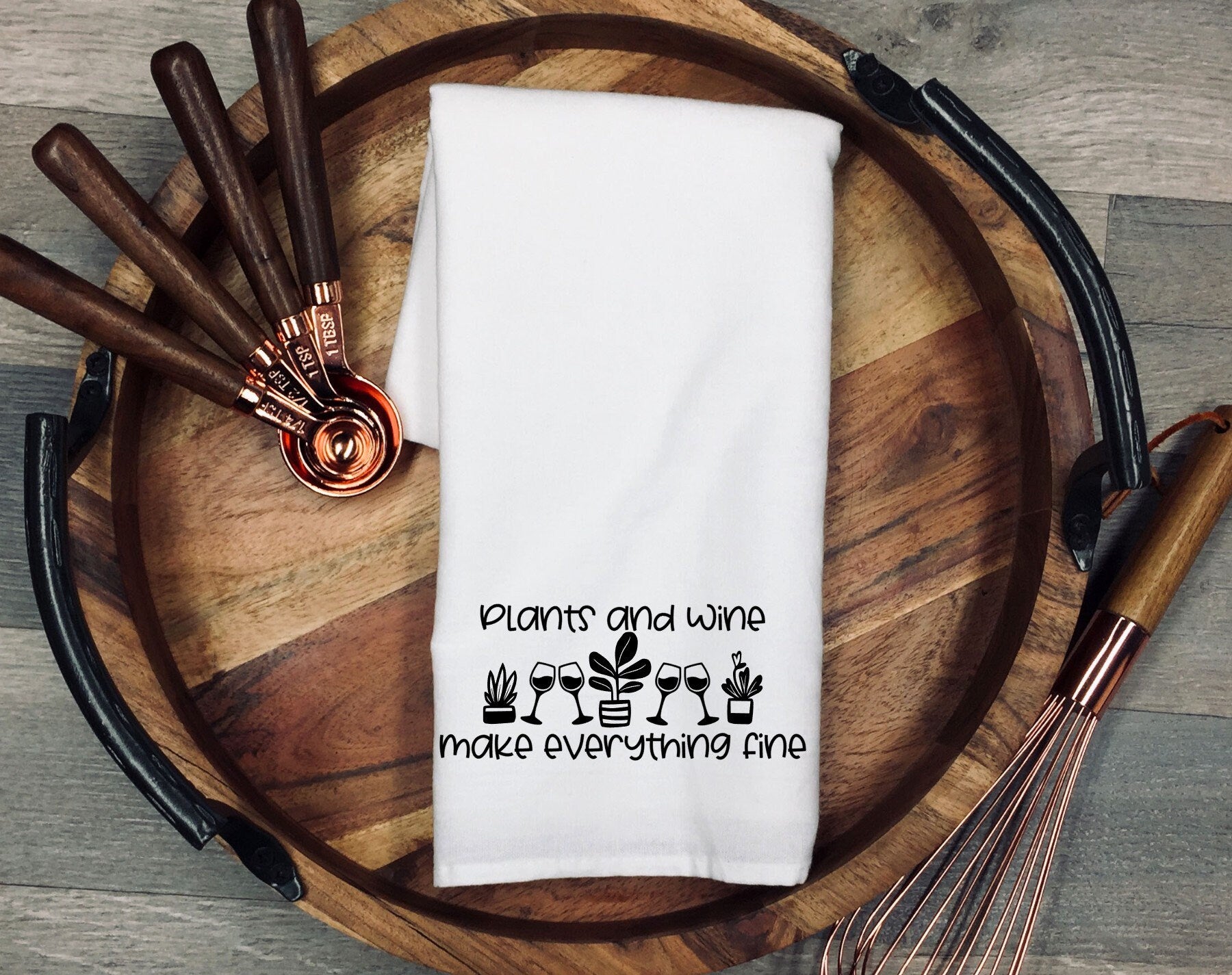 Funny Kitchen Tea Towel: Plants and Wine Flour Sack Dish Cloth