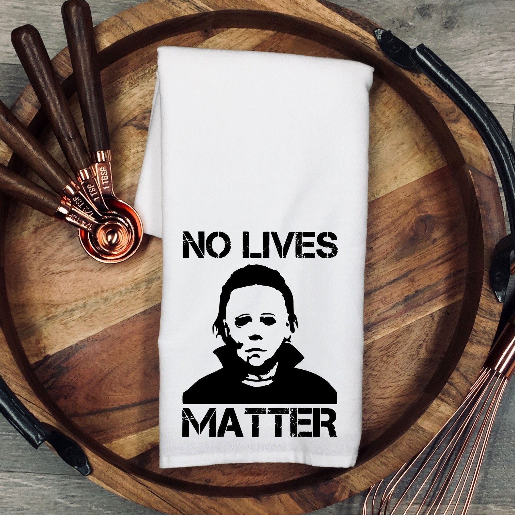 Funny Halloween Tea Towel: "NO LIVES MATTER" Horror Design, 100% Cotton