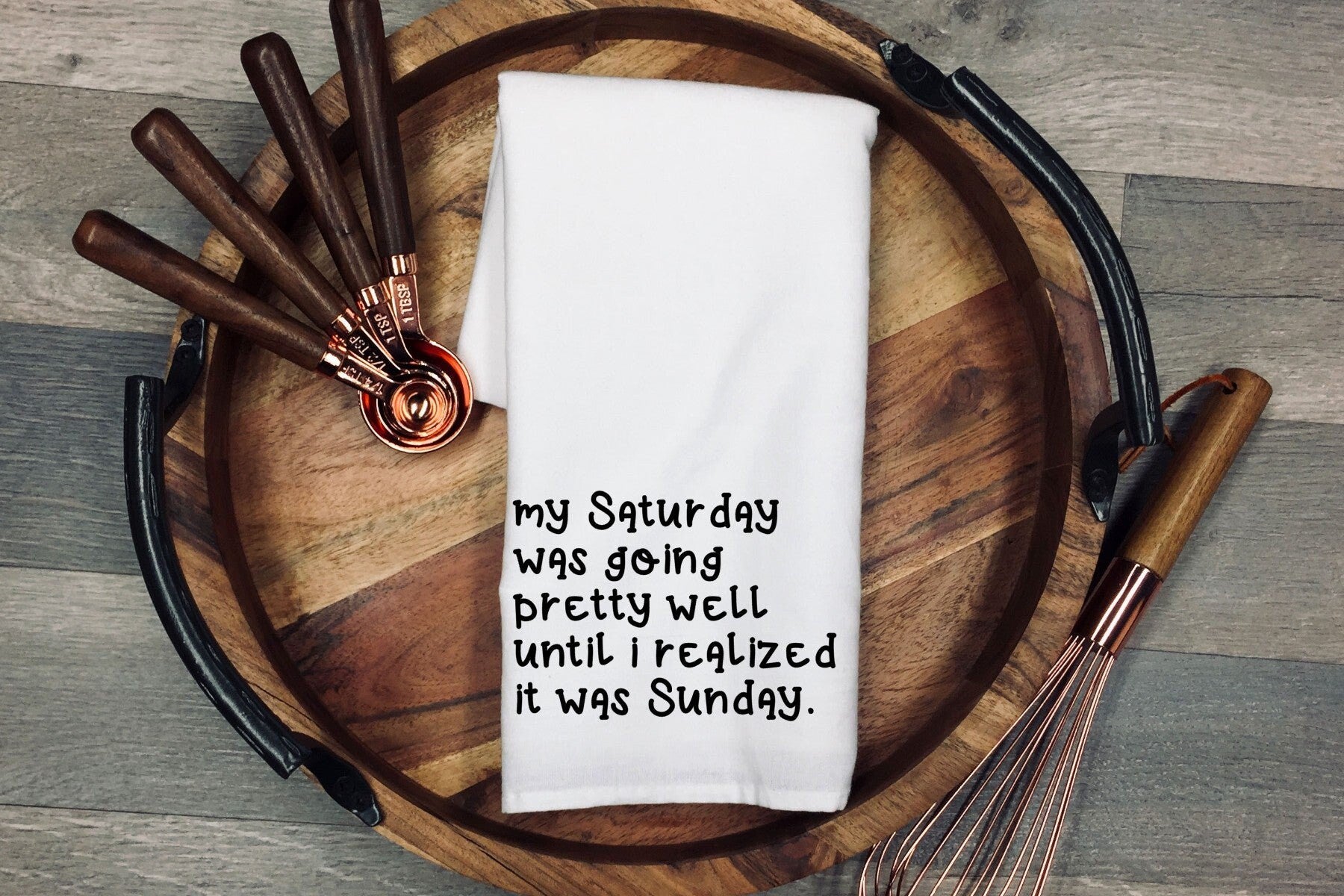 Funny Kitchen Tea Towel: Saturday is Sunday, Cotton Dish Cloth