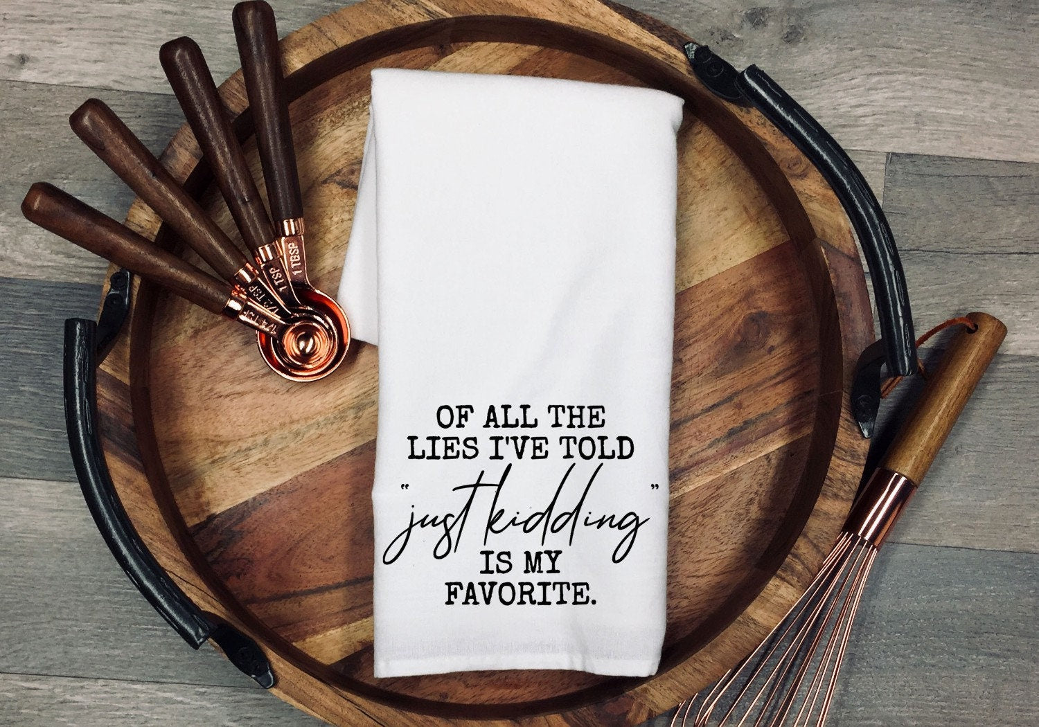Funny "Just Kidding" Flour Sack Tea Towel - Cheeky Kitchen Decor