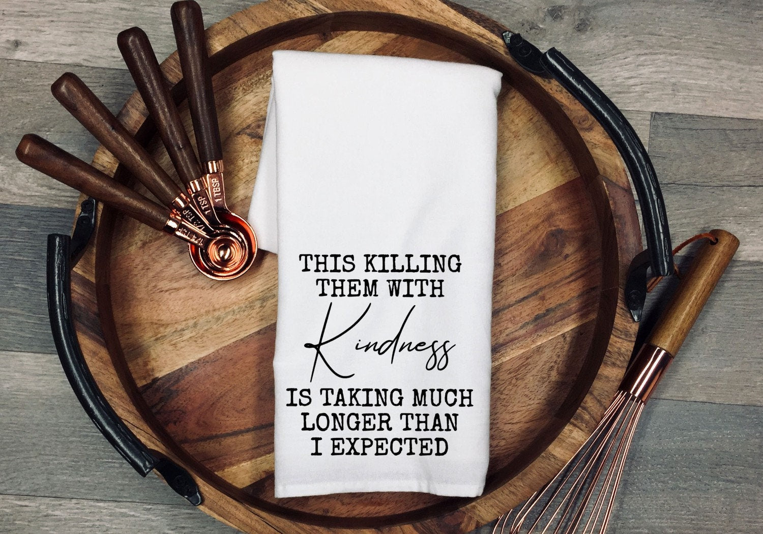 Funny Kitchen Tea Towel: "Killing Them With Kindness" Flour Sack Dish Cloth for Christmas