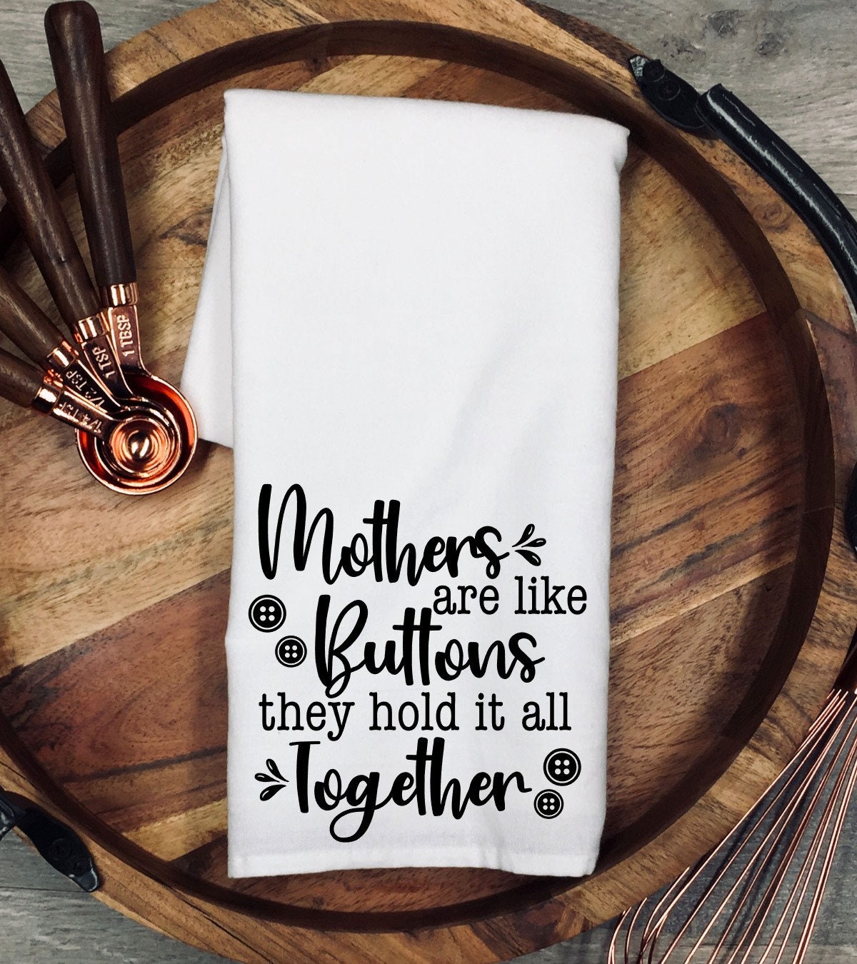 Funny Kitchen Tea Towel: Mothers are like Buttons, 100% Cotton