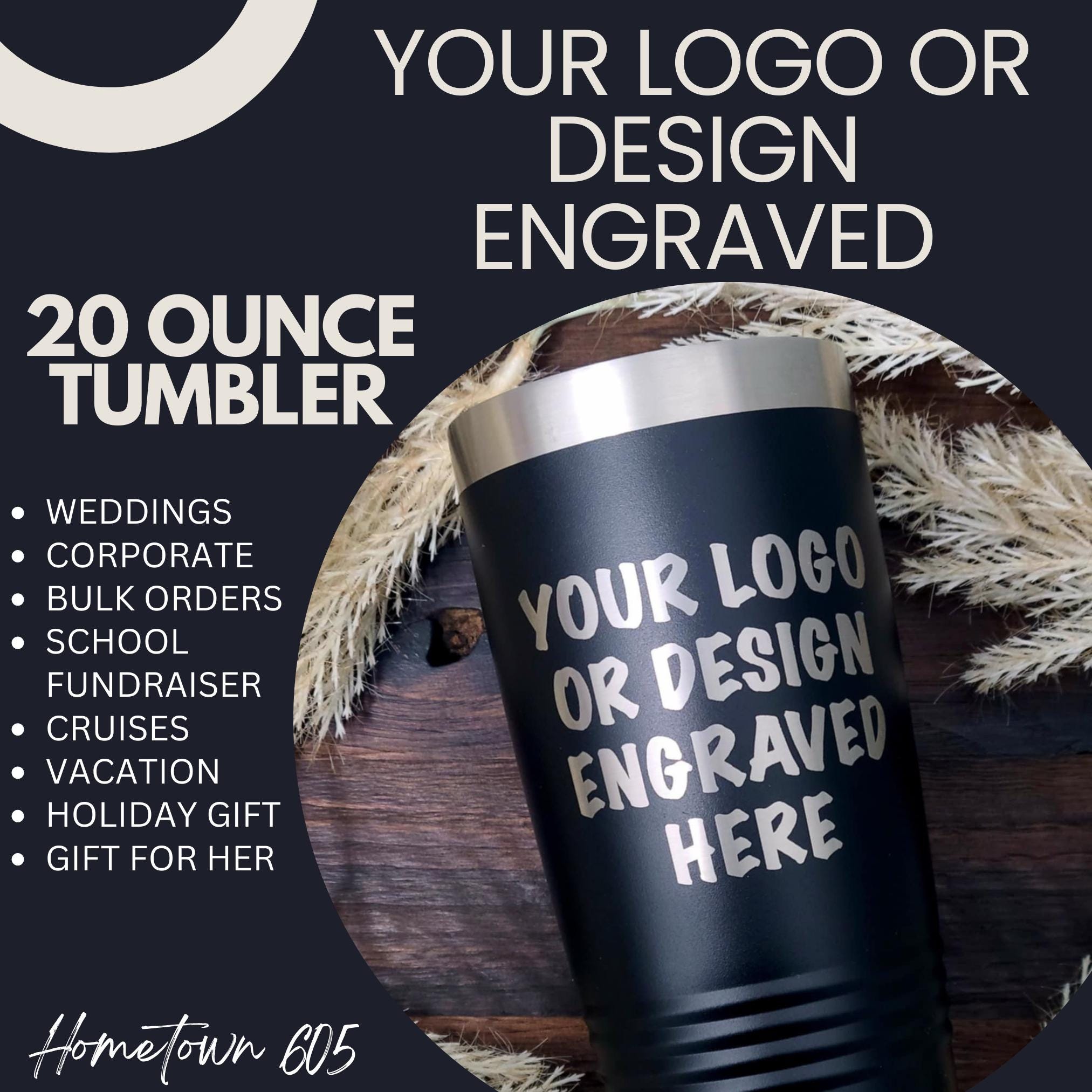 Custom Logo 20oz Tumbler • Bulk Laser Engraved Stainless Steel Cups • Business Branding Drinkware
