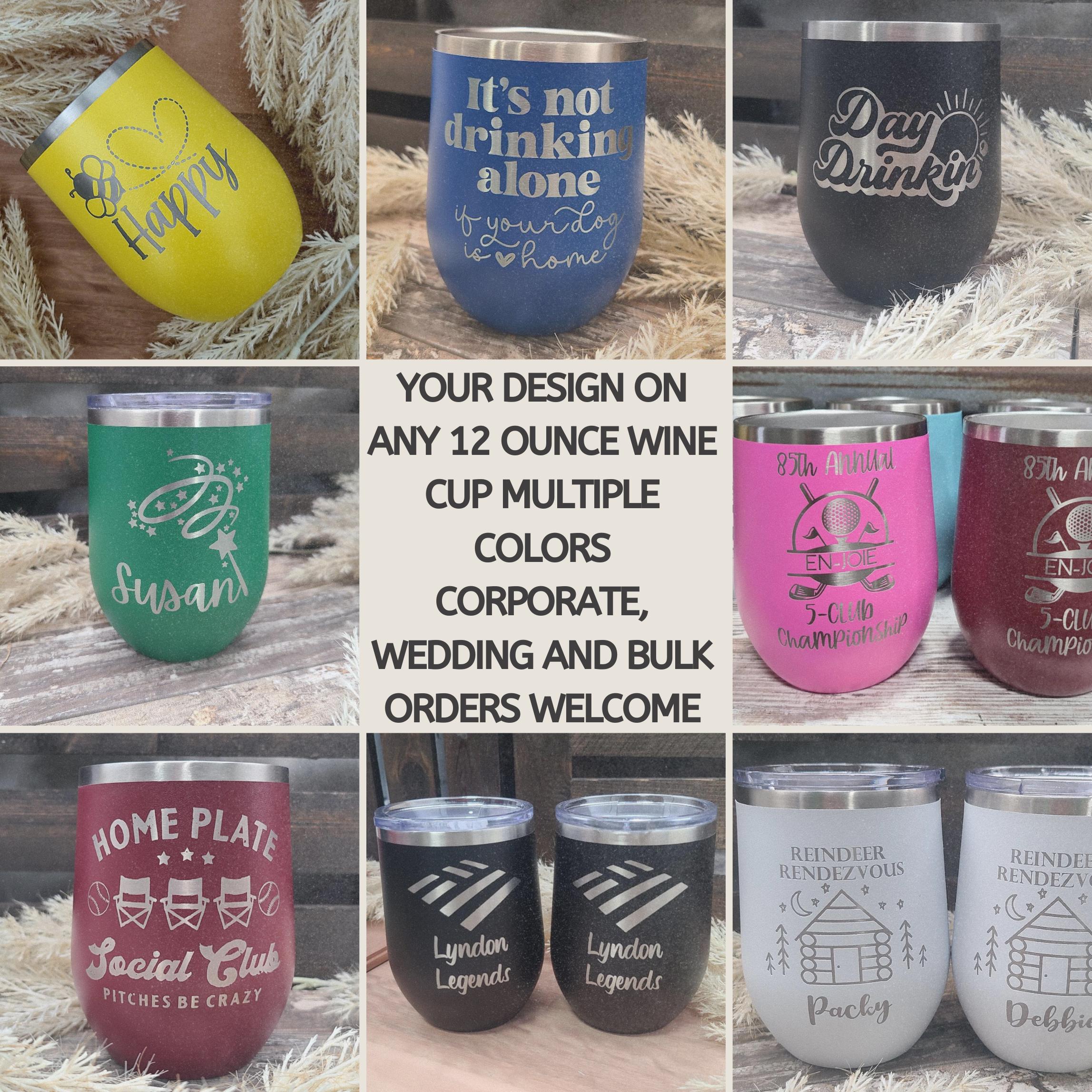 Custom Laser Engraved Wine Tumbler, 12oz Stainless Steel, Bridesmaid Gifts