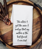 Funny Mother Best Friend Flour Sack Tea Towel
