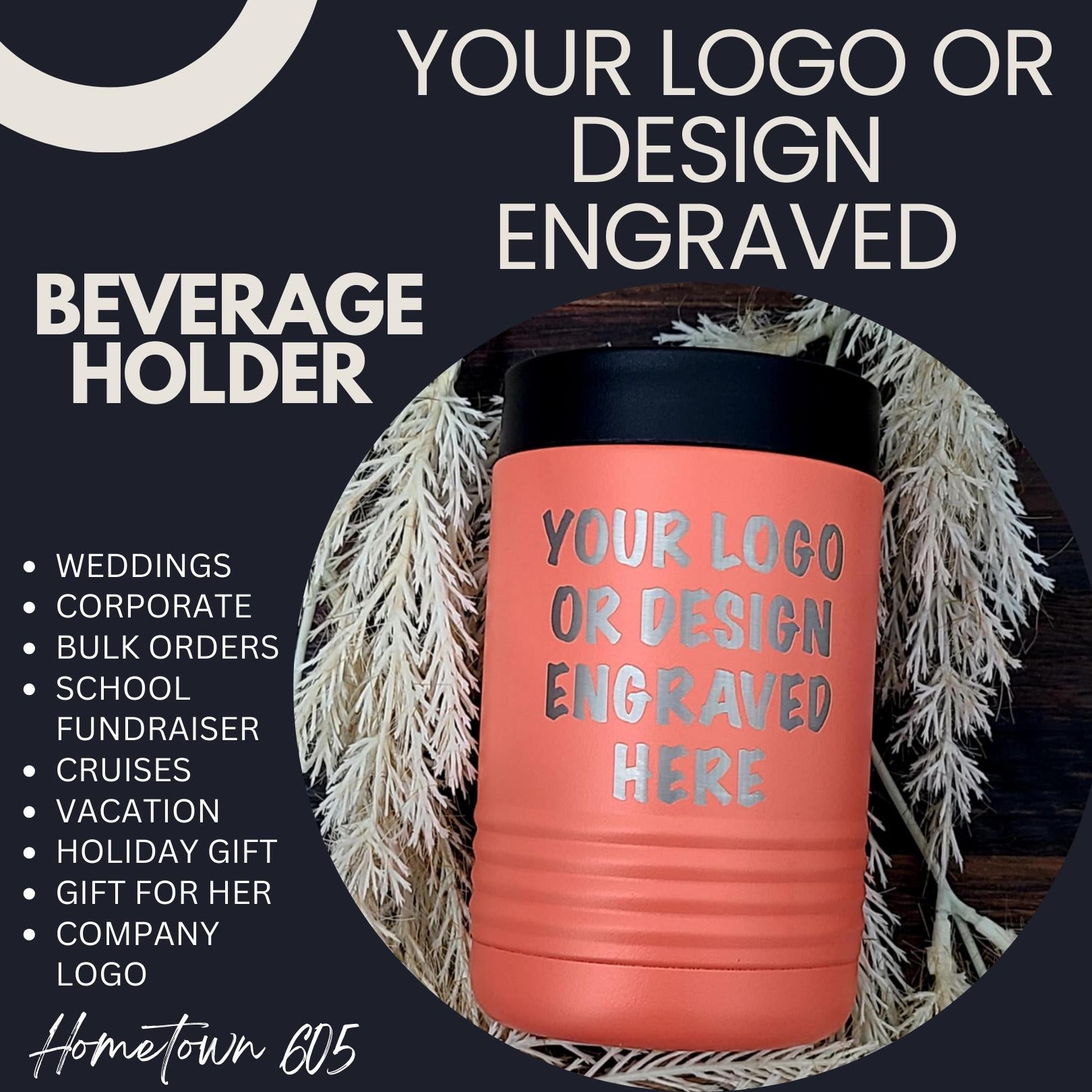 Beverage Holders, Custom Engraved Can Holder, Personalized Gifts, Bottle Holder custom logo, Engraved Beverage Holder, Custom Logo Gifts