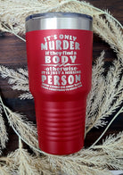 Murder Mystery Insulated Tumbler, Engraved Stainless Steel Cup