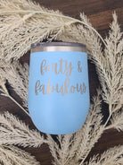 Forty and Fabulous Wine Tumbler, 40th Birthday Gift