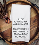 Funny Gummy Bear Tea Towel: "Killed by a Bear" Cotton Dish Cloth