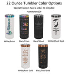 Personalized Bridesmaid Tumbler, Engraved 22 oz Skinny Cup