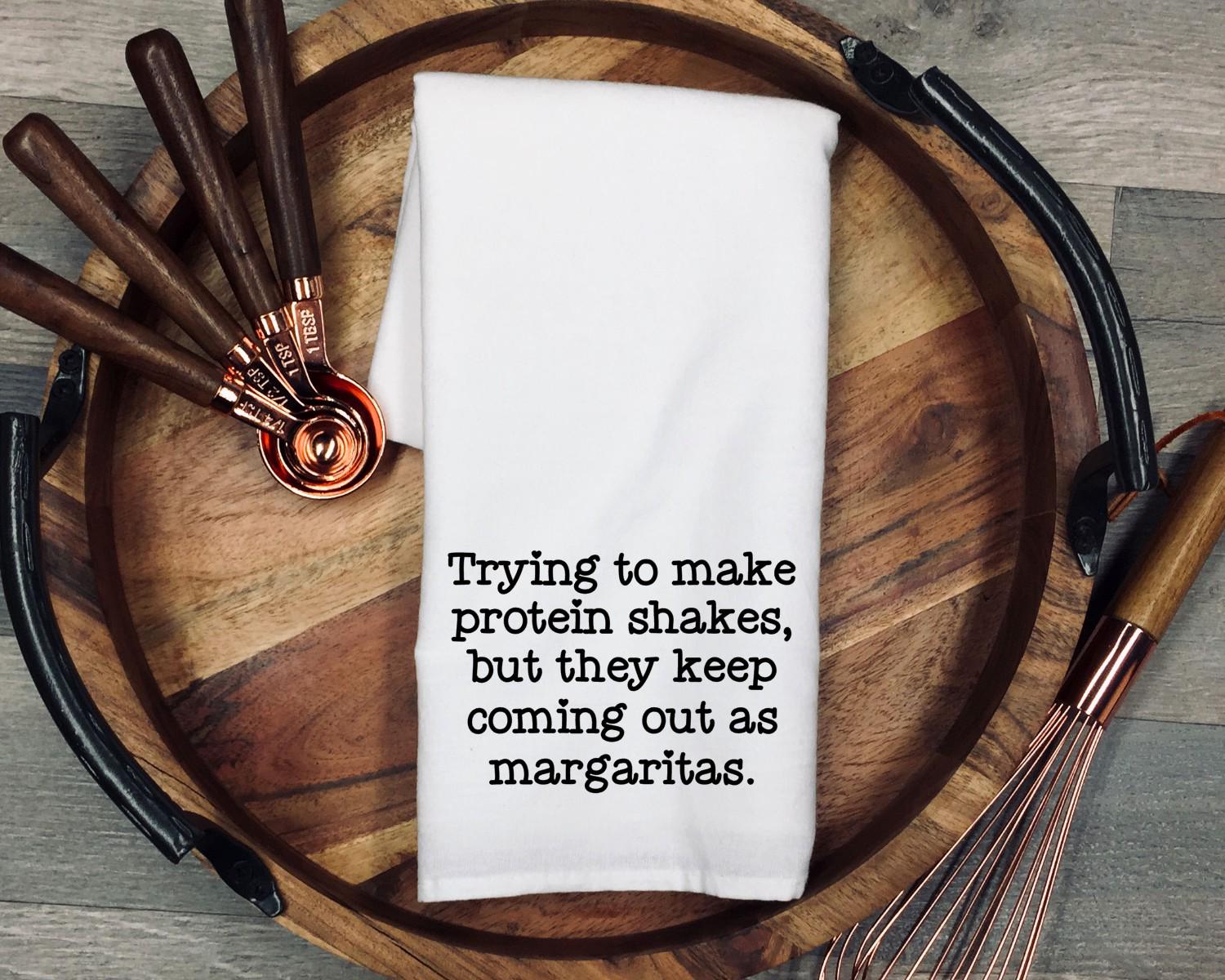 Funny Margarita Tea Towel, Alcohol Humor Gift, Protein Shake Joke, Wine Lover Kitchen Towel, Cocktail Lover Present