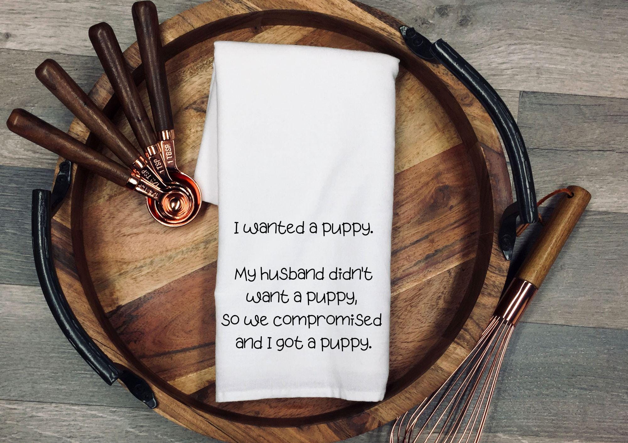 Funny Puppy Kitchen Towel, Dog Mom Gift, Dog Lover Gift, Funny Dog Quote, Pet Owner Humor, Kitchen Decor