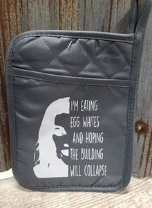 Pot Holder I'm Eating Egg Whites and Hoping the Building will collapse