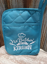 Load image into Gallery viewer, Pot Holder No Bitchin in my Kitchen