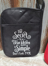 Load image into Gallery viewer, Pot Holder The Secret to a clean kitchen is Simple Don&#39;t cook EVER