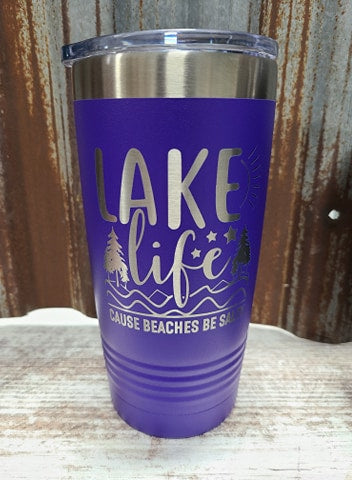 Lake Life cause beaches be salty Tumbler