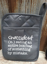 Load image into Gallery viewer, Pot Holder Snaccident noun eating an entire box of something by mistake