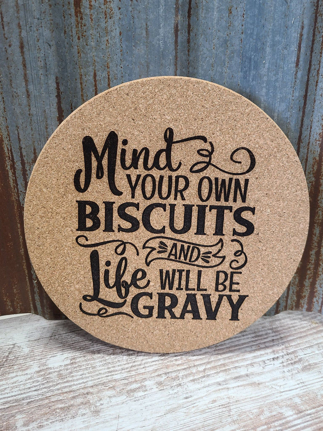 Mind your own Biscuits Custom Thick Circular Cork Kitchen Trivet