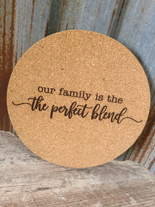 Our Family is the Perfect Blend Thick Circular Cork Kitchen Trivet