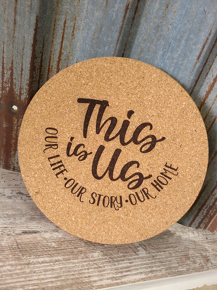 This is Us. Our Life, Our Story, Our Home Custom Thick Circular Cork Kitchen Trivet