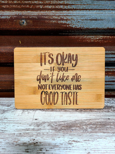 Housewarming Gift, Bamboo Cutting Board, Engraved Cutting Board, Charcuterie Board, cheese board Good Taste Sarcastic
