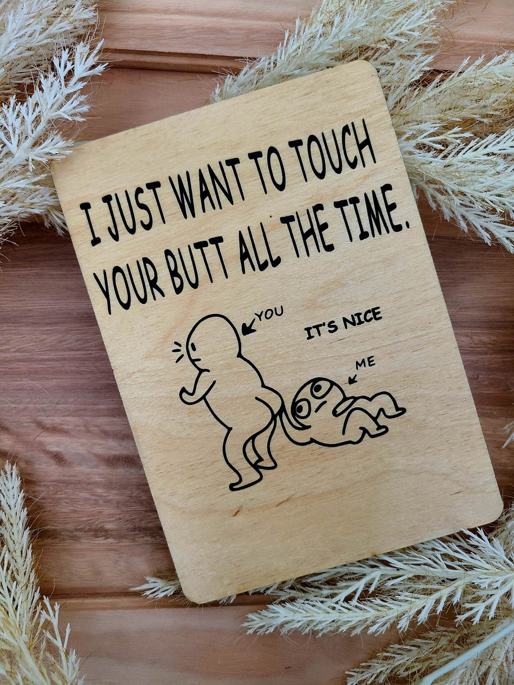 I JUST WANT TO TOUCH YOUR BUTT ALL THE TIME CARD VALENTINES DAY