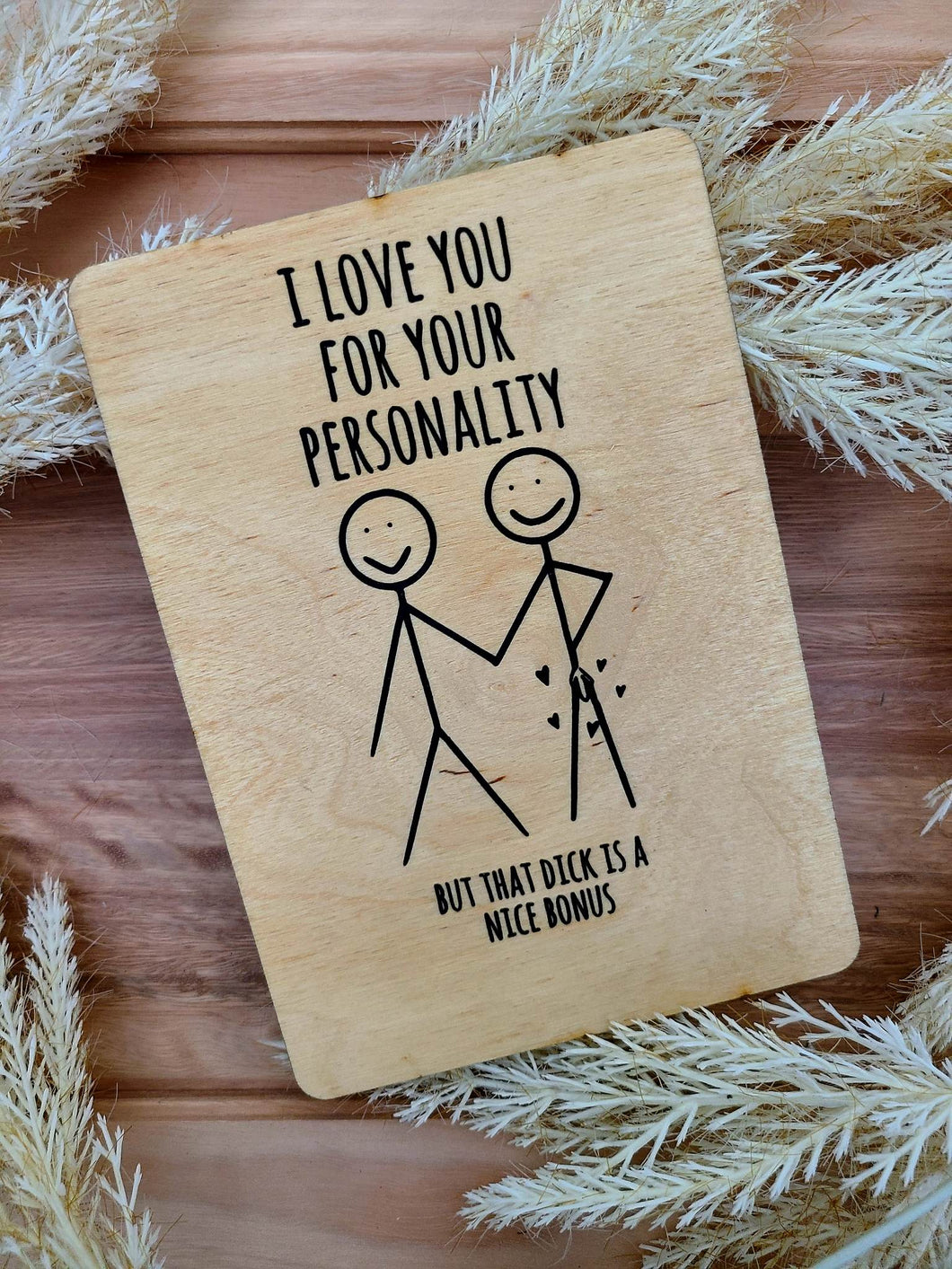 I LOVE YOU FOR YOUR PERSONALITY BUT..... CARD VALENTINES DAY