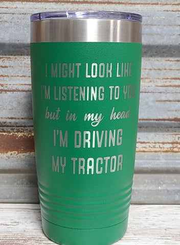 I'm Driving My Tractor Tumbler