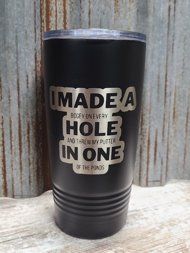 I made a hole in one golf black 20 ounce Polar Camel