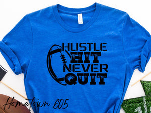 Hustle Hit Never Quit graphic t-shirt (black ink only)