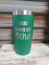 Load image into Gallery viewer, I used to work with Legends Polar Camel Tumbler