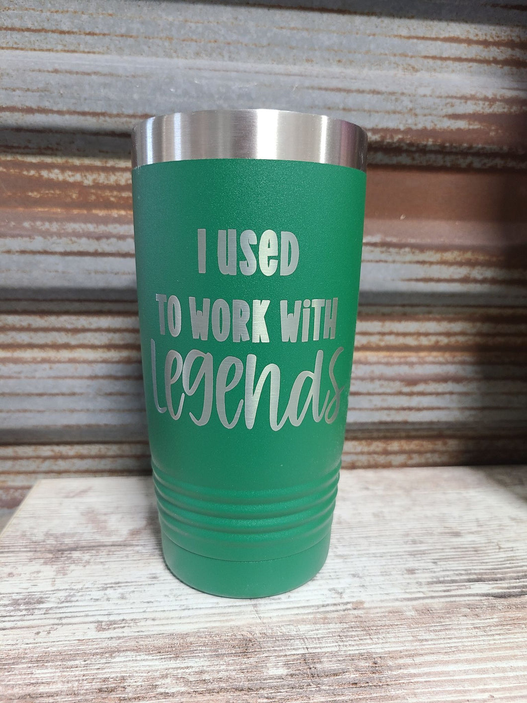 I used to work with Legends Polar Camel Tumbler