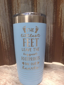 The littlest feet leave the biggest footprints in our heart light blue 20 ounce Polar Camel