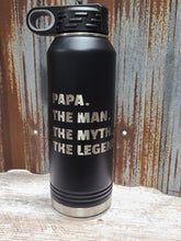 Load image into Gallery viewer, Papa. The man, the myth, the legend tumbler