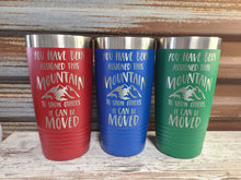 Load image into Gallery viewer, Moutains to move Polar Camel Tumbler