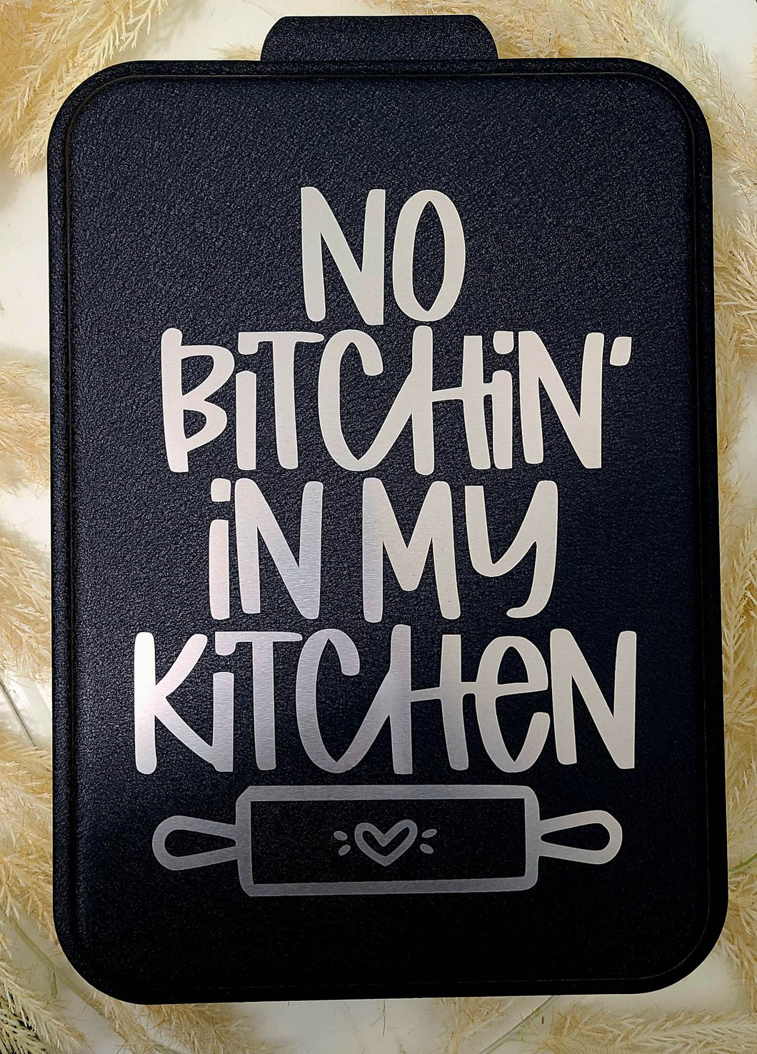 No Bitchin in my Kitchen Cake Pan