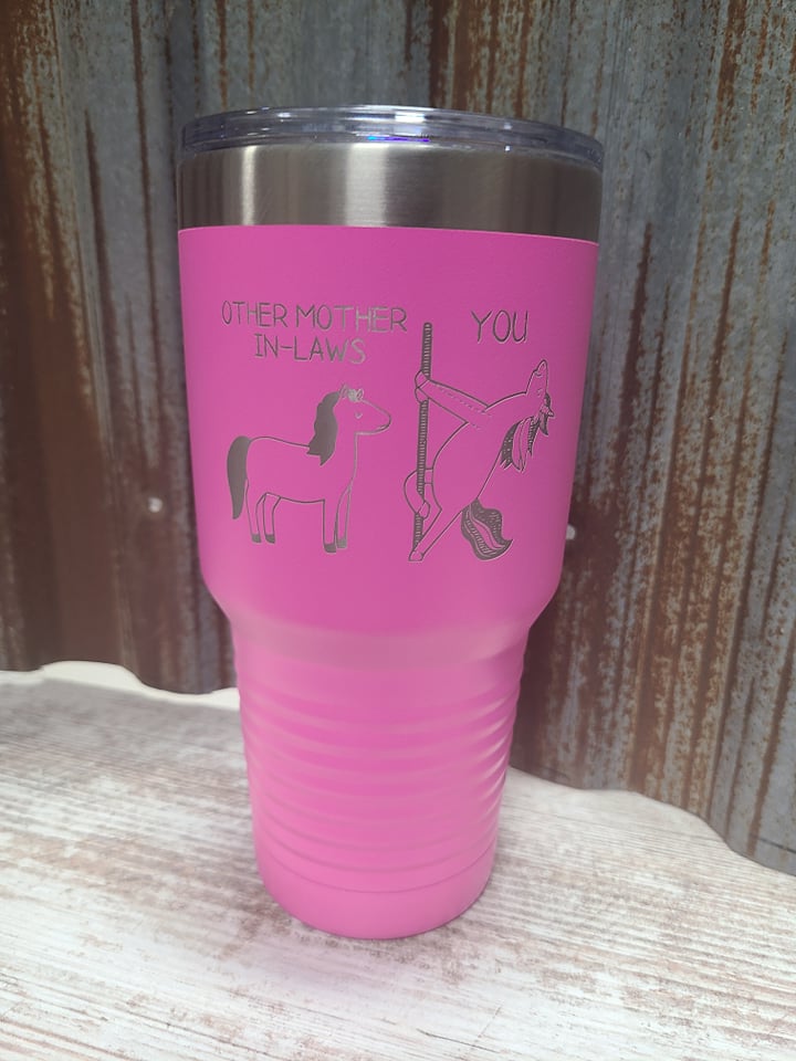 Other mother in laws, you pink 30 ounce tumbler
