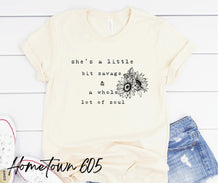 Load image into Gallery viewer, She&#39;s a little bit savage &amp; a whole lot of soul t-shirt, graphic tee