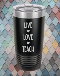 Live Love Teach Teacher Polar Camel Tumbler