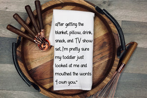 After getting the blanket, pillow, drink, snack, and TV show set, I'm pretty sure my toddler just looked at me and mouthed the words, "I own you." Tea Towel | Kitchen Towel | Flour Sack Dish Cloth | Housewarming Gift | Farmhouse Decor | Home Sweet Home
