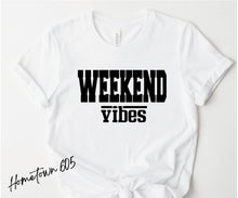 Load image into Gallery viewer, weekend vibes t-shirt, graphic tee