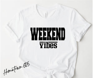 weekend vibes t-shirt, graphic tee